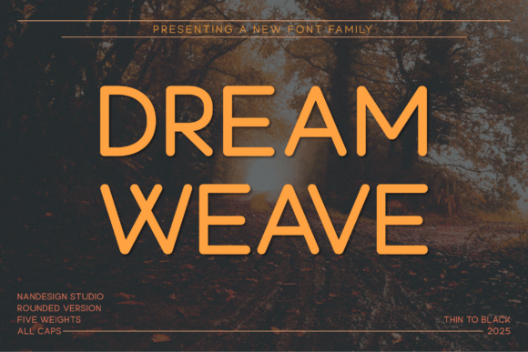 Dream Weave Rounded for Modern Campaigns