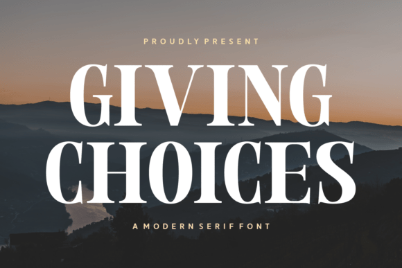Giving Choices: A Serif Font for Editorial Elegance
