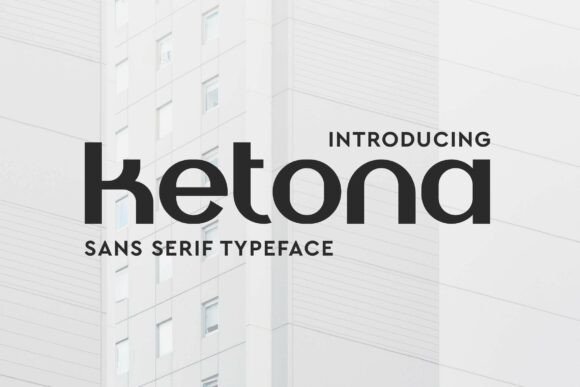 Ketona: A Bold Sans Serif Font for Modern Editorial Design