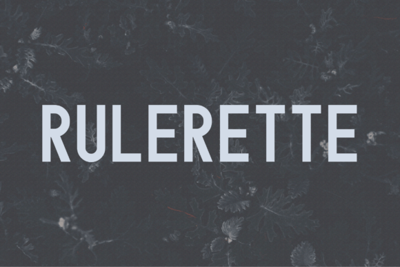 Rulerette: The Bold Sans Serif Font for Modern Maker Brands