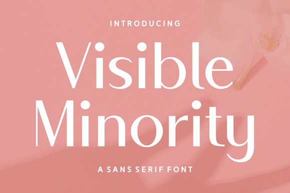 Visible Minority: A Sophisticated Sans Serif for Modern Campaigns